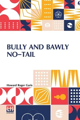 Bully And Bawly No-Tail: (Las ranas saltarinas) - Bully And Bawly No-Tail: (The Jumping Frogs)