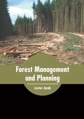 Gestión y planificación forestal - Forest Management and Planning