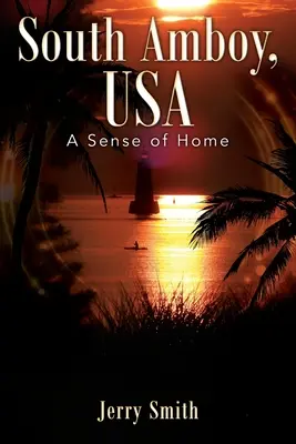South Amboy, EE.UU.: Una sensación de hogar - South Amboy, USA: A Sense of Home