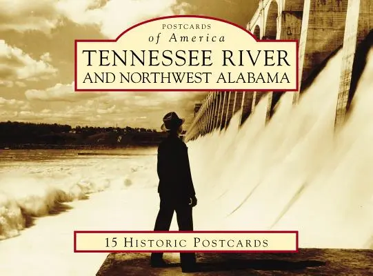 Río Tennessee y noroeste de Alabama - Tennessee River and Northwest Alabama