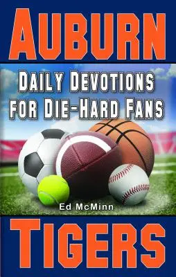 Devociones diarias para hinchas acérrimos Tigres de Auburn - Daily Devotions for Die-Hard Fans Auburn Tigers