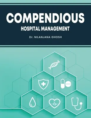 Compendio de gestión hospitalaria - Compendious Hospital Management