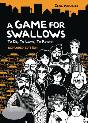 A Game for Swallows: Morir, Partir, Volver: Edición ampliada - A Game for Swallows: To Die, to Leave, to Return: Expanded Edition