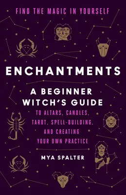 Encantamientos: Encuentra la magia en ti mismo - Enchantments: Find the Magic in Yourself