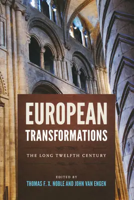 Transformaciones europeas: El largo siglo XII - European Transformations: The Long Twelfth Century