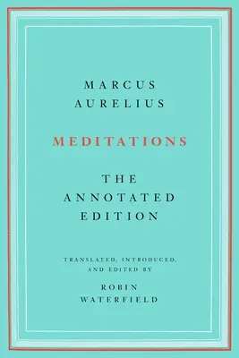 Meditaciones: Edición comentada - Meditations: The Annotated Edition