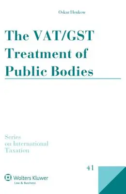 El tratamiento Vat/Gst de los cadáveres públicos - The Vat/Gst Treatment of Public Bodies