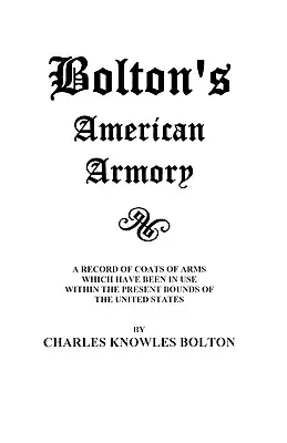 La armería americana de Bolton - Bolton's American Armory