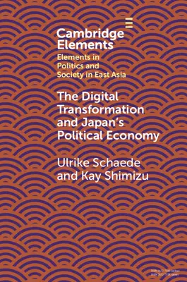 La transformación digital y la economía política de Japón - The Digital Transformation and Japan's Political Economy