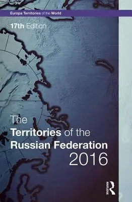 Los Territorios de la Federación Rusa 2016 - The Territories of the Russian Federation 2016