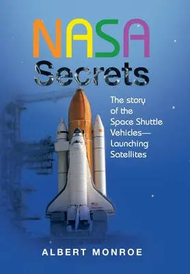 Secretos de la NASA: la historia de los transbordadores espaciales - Lanzamiento de satélites - Nasa Secrets the Story of the Space Shuttle Vehicles- Launching Satellites