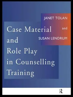 Material de casos y juegos de rol en la formación de asesores - Case Material and Role Play in Counselling Training