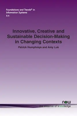 Toma de decisiones innovadoras, creativas y sostenibles en contextos cambiantes - Innovative, Creative and Sustainable Decision-Making in Changing Contexts