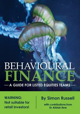 Finanzas conductuales: Guía para equipos de renta variable cotizada - Behavioural Finance: A guide for listed equities teams