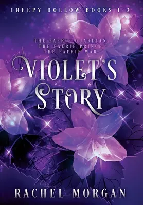 La historia de Violet (Creepy Hollow, libros 1, 2 y 3) - Violet's Story (Creepy Hollow Books 1, 2 & 3)