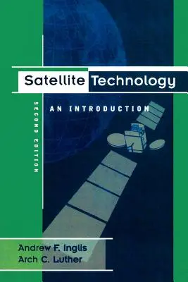 Tecnología de satélites: An Introduction: Una introducción - Satellite Technology: An Introduction: An Introduction