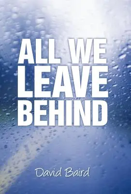 Todo lo que dejamos atrás - All We Leave Behind