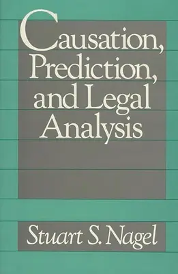 Causalidad, predicción y análisis jurídico - Causation, Prediction, and Legal Analysis