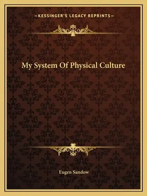 Mi sistema de cultura física - My System Of Physical Culture