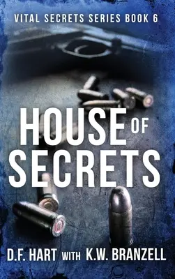 La casa de los secretos: Vital Secrets, Libro Seis - House of Secrets: Vital Secrets, Book Six