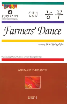 La danza de los campesinos: Poemas de Shin Kyong-Nim - Farmers' Dance: Poems by Shin Kyong-Nim