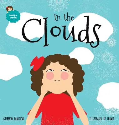 En las nubes: Un libro ilustrado para niños sobre un viaje mágico - In the Clouds: An illustrated book for kids about a magical journey