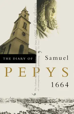 El Diario de Samuel Pepys: 1664 - The Diary of Samuel Pepys: 1664