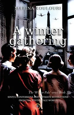 Una reunión de invierno: Confesiones pecaminosas y revelaciones íntimas del mundo «Winter Pale»» - A Winter Gathering: Sinful confessions and intimate revelations from the Winter Pale