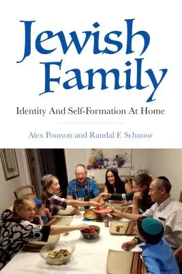 La familia judía: Identidad y autoformación en el hogar - Jewish Family: Identity and Self-Formation at Home