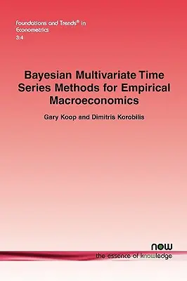 Métodos bayesianos multivariantes de series temporales para macroeconomía empírica - Bayesian Multivariate Time Series Methods for Empirical Macroeconomics