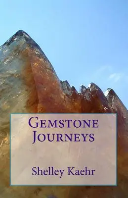 Viajes con piedras preciosas - Gemstone Journeys