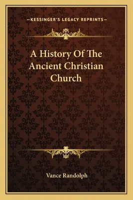 Historia de la antigua Iglesia cristiana - A History Of The Ancient Christian Church