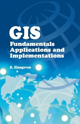 SIG: Fundamentos, aplicaciones e implementaciones - GIS: Fundamentals, Applications and Implementations