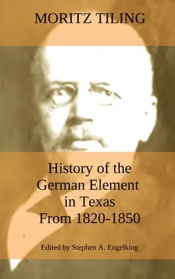 History of the German Element in Texas from 1820-1850: and Historical Sketches of the German Texas Singers' League and Houston Turnverein from 1853-1 - History of the German Element in Texas from 1820-1850: and Historical Sketches of the German Texas Singers' League and Houston Turnverein from 1853- 1