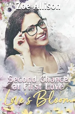 La segunda oportunidad del primer amor - Second Chance at First Love