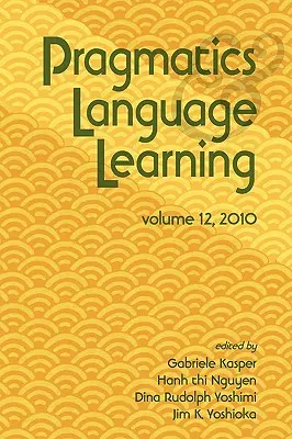 Pragmática y aprendizaje de lenguas Volumen 12 - Pragmatics and Language Learning Volume 12