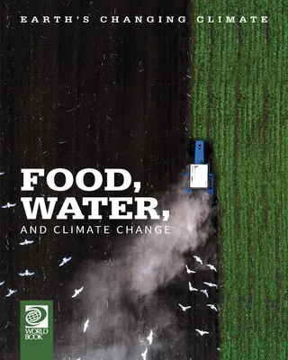 Alimentos, agua y cambio climático - Food, Water, and Climate Change