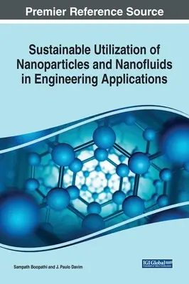 Utilización sostenible de nanopartículas y nanofluidos en aplicaciones de ingeniería - Sustainable Utilization of Nanoparticles and Nanofluids in Engineering Applications