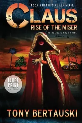 Claus (Edición Impresa): El ascenso del avaro - Claus (Large Print Edition): Rise of the Miser