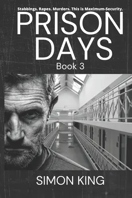 Los días de la cárcel: True Diary Entries by a Maximum Security Prison Officer, agosto, 2018 - Prison Days: True Diary Entries by a Maximum Security Prison Officer, August, 2018