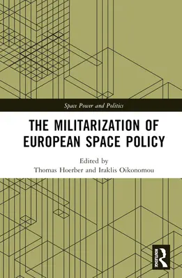 La militarización de la política espacial europea - The Militarization of European Space Policy