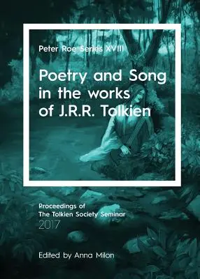 Poesía y canto en la obra de J.R.R. Tolkien: Peter Roe Serie XVIII - Poetry and Song in the works of J.R.R. Tolkien: Peter Roe Series XVIII