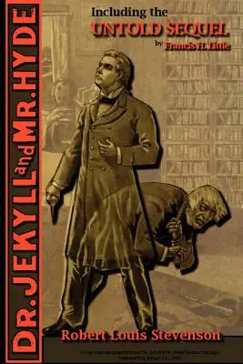 El extraño caso del Dr. Jekyll y Mr. Hyde - Incluyendo la secuela no contada - The Strange Case of Dr. Jekyll and Mr. Hyde - Including the Untold Sequel