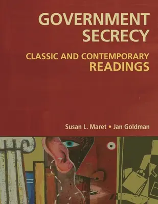 Secreto gubernamental: Lecturas clásicas y contemporáneas - Government Secrecy: Classic and Contemporary Readings