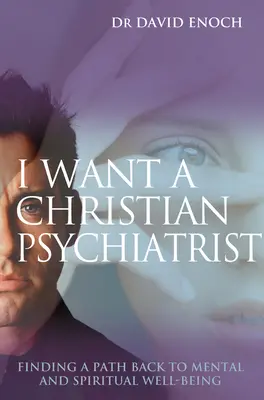 Quiero un psiquiatra cristiano - I Want a Christian Psychiatrist