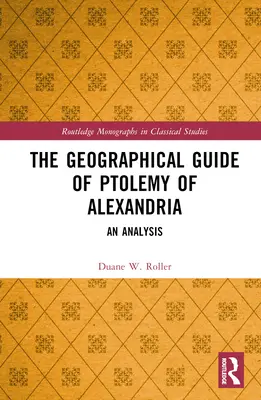 La guía geográfica de Ptolomeo de Alejandría: Un análisis - The Geographical Guide of Ptolemy of Alexandria: An Analysis