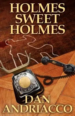 Holmes Dulce Holmes - Holmes Sweet Holmes