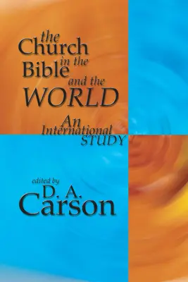 La Iglesia en la Biblia y en el mundo - The Church in the Bible and the World