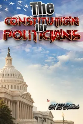 La Constitución para políticos - The Constitution for Politicians
