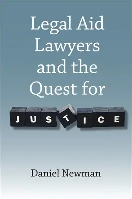 Los abogados de asistencia jurídica y la búsqueda de la justicia - Legal Aid Lawyers and the Quest for Justice